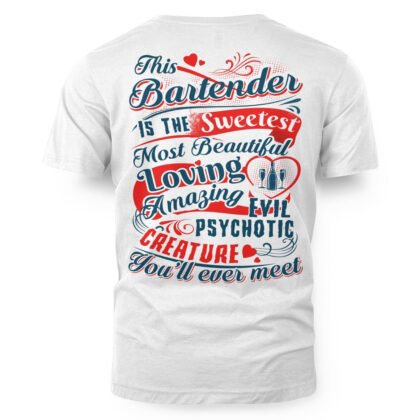 This Bartender is the Sweetest T-Shirt